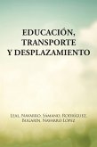 Educación, Transporte Y Desplazamiento (eBook, ePUB)