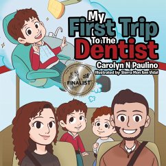 My First Trip to the Dentist (eBook, ePUB) - Paulino, Carolyn N
