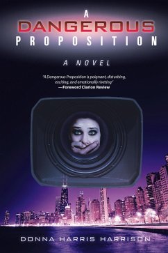 A Dangerous Proposition (eBook, ePUB)