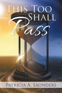 This Too Shall Pass (eBook, ePUB) - Saunders, Patricia