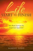 Life Start to Finish (eBook, ePUB)