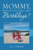 Mommy, Why Do You Have Two Birthdays? (eBook, ePUB)
