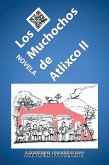 Los Muchochos De Atlixco Ii (eBook, ePUB)
