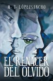 El Renacer Del Olvido (eBook, ePUB)