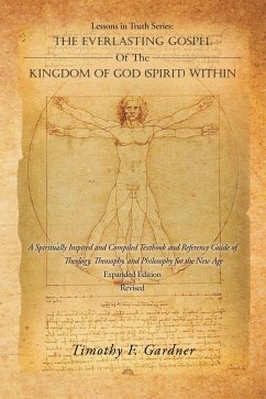 Cover Lessons in Truth Series: THE EVERLASTING GOSPEL OF THE KINGDOM OF GOD (SPIRIT) WITHIN (eBook, ePUB)