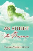 An Atheist in the Presence (eBook, ePUB)