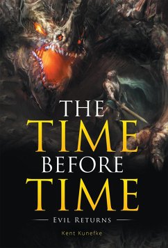 The Time Before Time (eBook, ePUB) - Kunefke, Kent