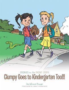 Clumpy Goes to Kindergarten Too!!! (eBook, ePUB)