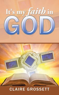 It's My Faith in God (eBook, ePUB)