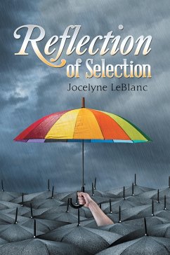 Reflection of Selection (eBook, ePUB) - LeBlanc, Jocelyne