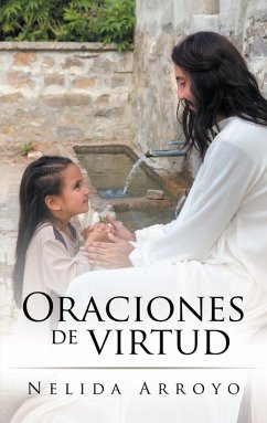 Oraciones De Virtud (eBook, ePUB) - Arroyo, Nelida