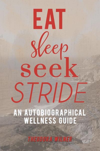 Eat, Sleep, Seek, Stride (eBook, ePUB) Eat, Sleep, Seek, Stride (eBook, ePUB)