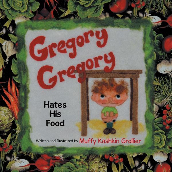 Gregory, Gregory Hates His Food (eBook, ePUB) Gregory, Gregory Hates His Food (eBook, ePUB)