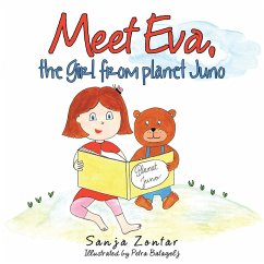 Meet Eva, the Girl from Planet Juno (eBook, ePUB) - Zontar, Sanja