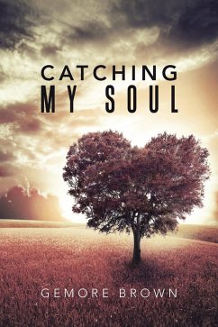 Catching My Soul (eBook, ePUB) - Brown, Gemore