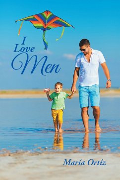 I Love Men (eBook, ePUB) - María Ortíz