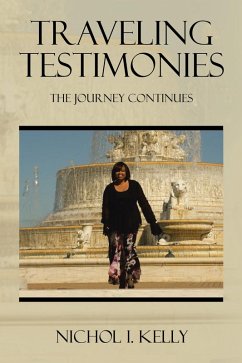 Traveling Testimonies (eBook, ePUB) - Kelly, Nichol I.