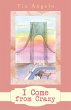 I Come from Crazy (eBook, ePUB) - Bild 1