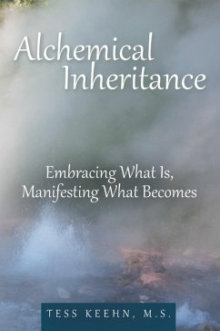 Alchemical Inheritance (eBook, ePUB) - Keehn M. S., Tess