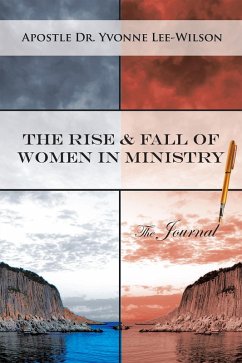 The Rise & Fall of Women in Ministry the Journal (eBook, ePUB)