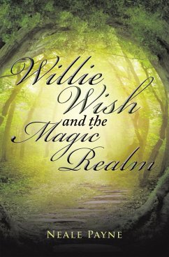 Willie Wish and the Magic Realm (eBook, ePUB) - Payne, Neale