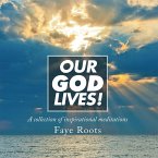 Our God Lives! (eBook, ePUB) Our God Lives! (eBook, ePUB)