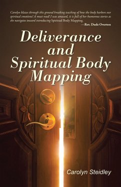 Deliverance and Spiritual Body Mapping (eBook, ePUB) - Steidley, Carolyn