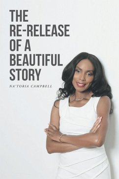The Re-Release of a Beautiful Story (eBook, ePUB) - Campbell, Na'Toria