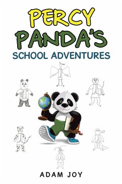 Percy Panda'S School Adventures (eBook, ePUB) - Joy, Adam Percy Panda'S School Adventures (eBook, ePUB) - Joy, Adam
