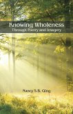 Knowing Wholeness (eBook, ePUB)