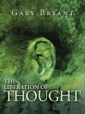 The Liberation of Thought (eBook, ePUB) The Liberation of Thought (eBook, ePUB)
