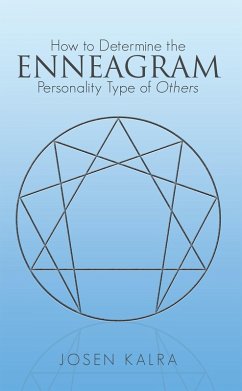 How to Determine the Enneagram Personality Type of Others (eBook, ePUB) - Kalra, Josen