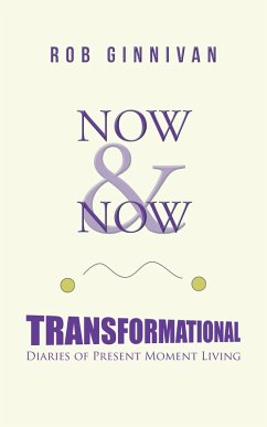 Now & Now (eBook, ePUB) - Ginnivan, Rob Now & Now (eBook, ePUB) - Ginnivan, Rob