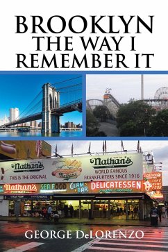 Brooklyn, the Way I Remember It (eBook, ePUB) - Delorenzo, George