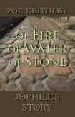 Of Fire of Water of Stone (eBook, ePUB)