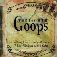 The Story of the Goops (eBook, ePUB) - Castro, M. B.