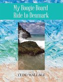 My Boogie Board Ride to Denmark (eBook, ePUB)