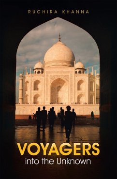 Voyagers into the Unknown (eBook, ePUB) - Khanna, Ruchira