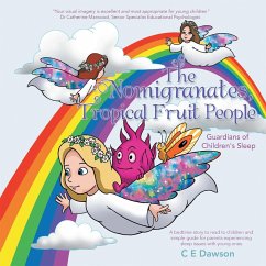 The Nomigranates, Tropical Fruit People (eBook, ePUB) - Dawson, C E