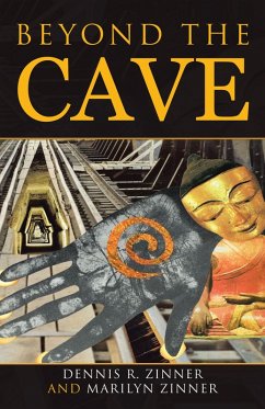 Beyond the Cave (eBook, ePUB) - Zinner, Dennis; Zinner, Marilyn