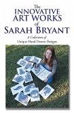 The Innovative Art Works of Sarah Bryant (eBook, ePUB)