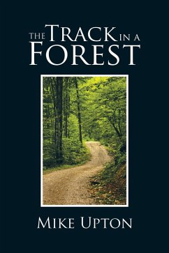 The Track in a Forest (eBook, ePUB) - Upton, Mike