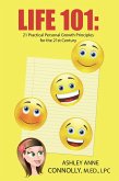 Life 101: 21 Practical Personal Growth Principles for the 21St Century (eBook, ePUB)