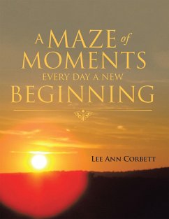 Cover A Maze of Moments Every Day a New Beginning (eBook, ePUB)