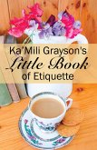 Ka'Mili Grayson's Little Book of Etiquette (eBook, ePUB)