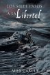 Los Siete Pasos a La Libertad (eBook,... - Bild 1