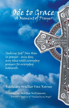 Ode to Grace a Moment of Prayer (eBook, ePUB) - Karnes, Kathleen Walker van