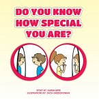 Do You Know How Special You Are? (eBook, ePUB)