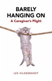 Barely Hanging On (eBook, ePUB) Barely Hanging On (eBook, ePUB)