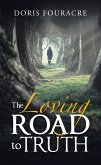 The Loving Road to Truth (eBook, ePUB)